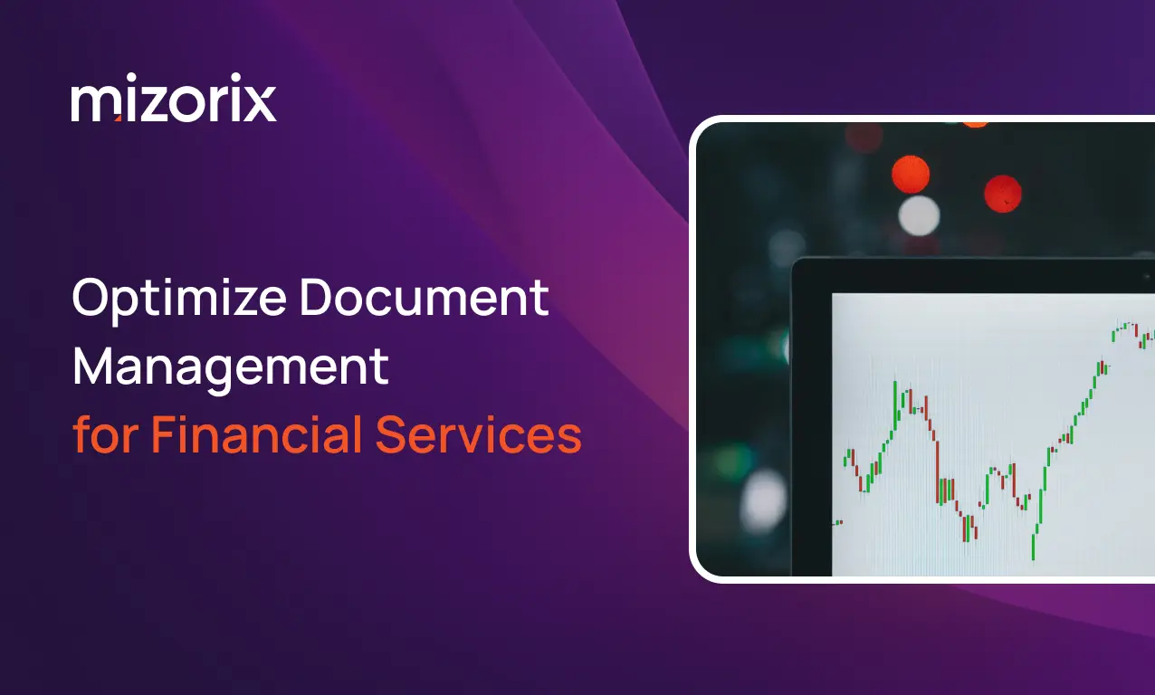 Optimizing Document Management with Mizorix Filer - finance financial services