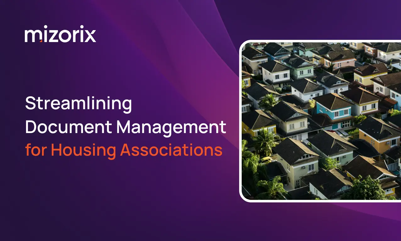Streamlining Document Management with Mizorix Filer - housing associations